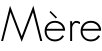 Mère
