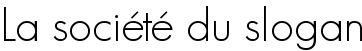 La société du slogan